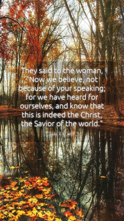 Picture 05 - John 4:42 WEB Mobile Phone Wallpaper - They said to the woman, 