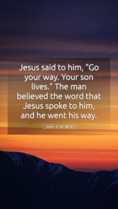 Picture 05 - John 4:50 WEB Mobile Phone Wallpaper - Jesus said to him, 