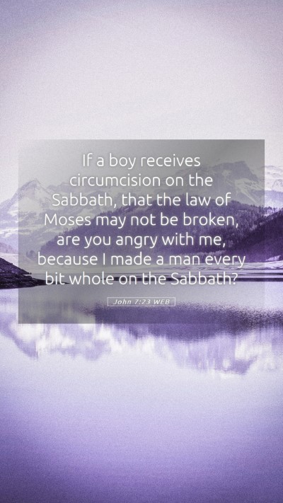 Picture 05 - John 7:23 WEB Mobile Phone Wallpaper - If a boy receives circumcision on the Sabbath, - Mobile Bible Verse Wallpaper