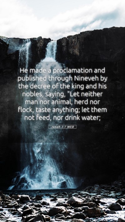 Picture 05 - Jonah 3:7 WEB Mobile Phone Wallpaper - He made a proclamation and published through - Mobile Bible Verse Wallpaper