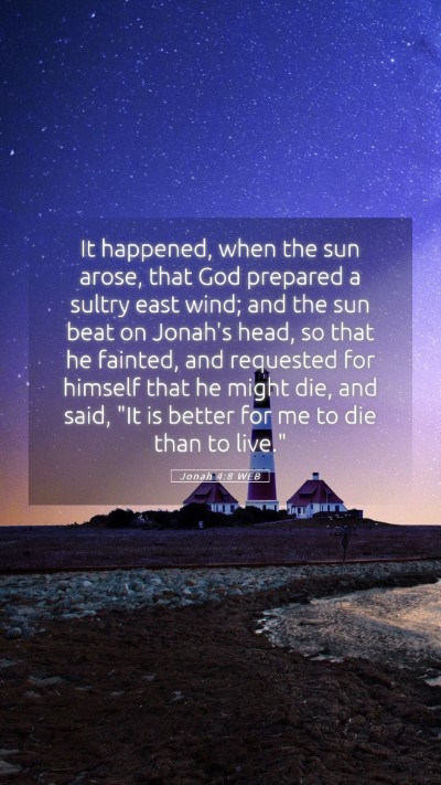 Picture 05 - Jonah 4:8 WEB Mobile Phone Wallpaper - It happened, when the sun arose, that God - Mobile Bible Verse Wallpaper