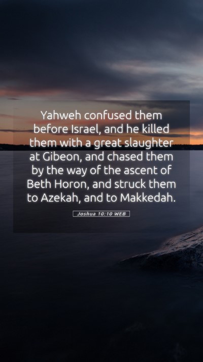 Picture 05 - Joshua 10:10 WEB Mobile Phone Wallpaper - Yahweh confused them before Israel, and he killed - Mobile Bible Verse Wallpaper