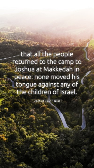 Picture 05 - Joshua 10:21 WEB Mobile Phone Wallpaper - that all the people returned to the camp to - Mobile Bible Verse Wallpaper