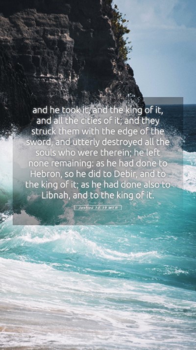 Picture 05 - Joshua 10:39 WEB Mobile Phone Wallpaper - and he took it, and the king of it, and all the - Mobile Bible Verse Wallpaper