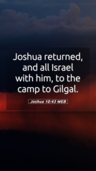 Picture 05 - Joshua 10:43 WEB Mobile Phone Wallpaper - Joshua returned, and all Israel with him, to the - Mobile Bible Verse Wallpaper