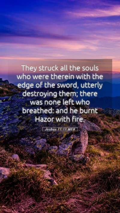 Picture 05 - Joshua 11:11 WEB Mobile Phone Wallpaper - They struck all the souls who were therein with - Mobile Bible Verse Wallpaper