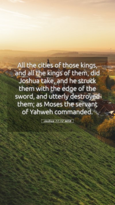 Picture 05 - Joshua 11:12 WEB Mobile Phone Wallpaper - All the cities of those kings, and all the kings - Mobile Bible Verse Wallpaper