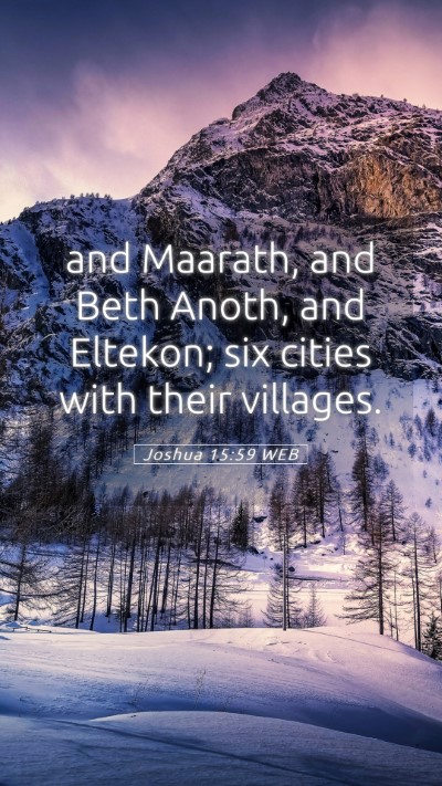 Picture 05 - Joshua 15:59 WEB Mobile Phone Wallpaper - and Maarath, and Beth Anoth, and Eltekon; six - Mobile Bible Verse Wallpaper