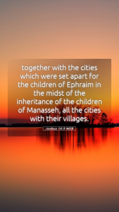 Picture 05 - Joshua 16:9 WEB Mobile Phone Wallpaper - together with the cities which were set apart for - Mobile Bible Verse Wallpaper