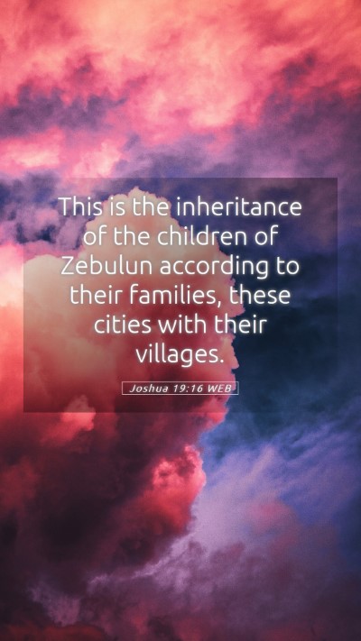 Picture 05 - Joshua 19:16 WEB Mobile Phone Wallpaper - This is the inheritance of the children of - Mobile Bible Verse Wallpaper