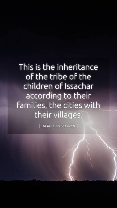 Picture 05 - Joshua 19:23 WEB Mobile Phone Wallpaper - This is the inheritance of the tribe of the - Mobile Bible Verse Wallpaper