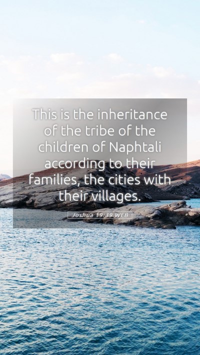 Picture 05 - Joshua 19:39 WEB Mobile Phone Wallpaper - This is the inheritance of the tribe of the - Mobile Bible Verse Wallpaper