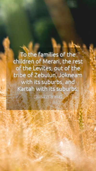 Picture 05 - Joshua 21:34 WEB Mobile Phone Wallpaper - To the families of the children of Merari, the - Mobile Bible Verse Wallpaper