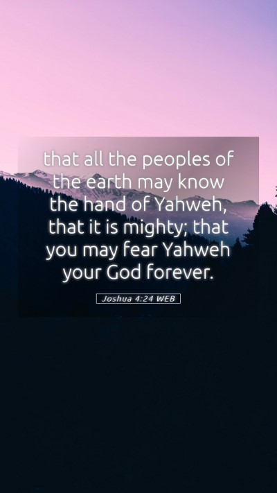 Picture 05 - Joshua 4:24 WEB Mobile Phone Wallpaper - that all the peoples of the earth may know the - Mobile Bible Verse Wallpaper