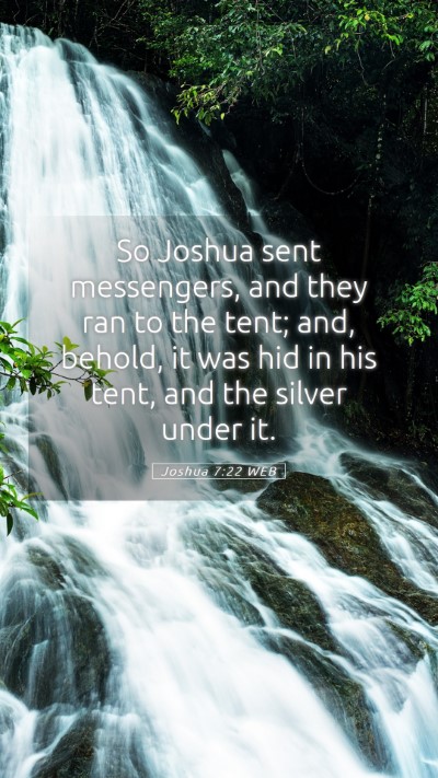 Picture 05 - Joshua 7:22 WEB Mobile Phone Wallpaper - So Joshua sent messengers, and they ran to the - Mobile Bible Verse Wallpaper
