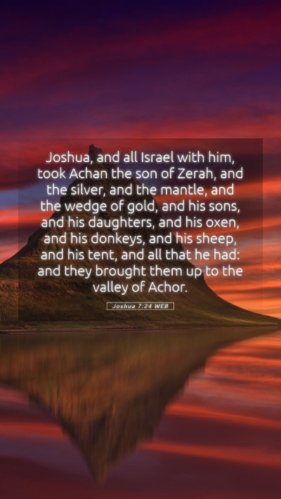 Picture 05 - Joshua 7:24 WEB Mobile Phone Wallpaper - Joshua, and all Israel with him, took Achan the - Mobile Bible Verse Wallpaper