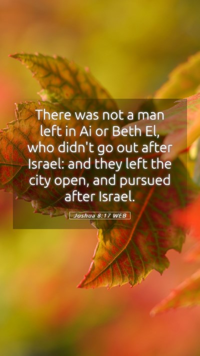Picture 05 - Joshua 8:17 WEB Mobile Phone Wallpaper - There was not a man left in Ai or Beth El, who - Mobile Bible Verse Wallpaper