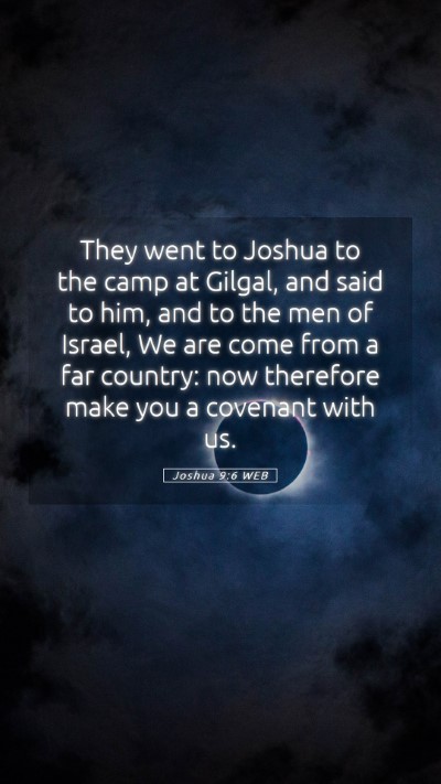 Picture 05 - Joshua 9:6 WEB Mobile Phone Wallpaper - They went to Joshua to the camp at Gilgal, and - Mobile Bible Verse Wallpaper