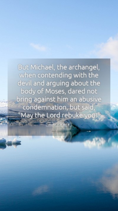 Picture 05 - Jude 1:9 WEB Mobile Phone Wallpaper - But Michael, the archangel, when contending with - Mobile Bible Verse Wallpaper