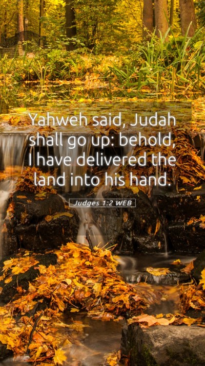 Picture 05 - Judges 1:2 WEB Mobile Phone Wallpaper - Yahweh said, Judah shall go up: behold, I have - Mobile Bible Verse Wallpaper