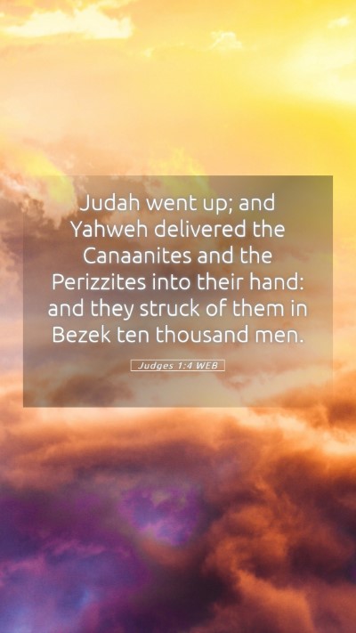 Picture 05 - Judges 1:4 WEB Mobile Phone Wallpaper - Judah went up; and Yahweh delivered the - Mobile Bible Verse Wallpaper
