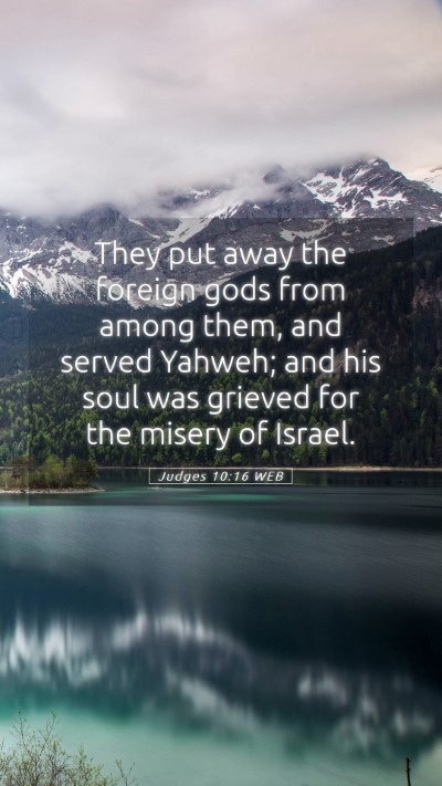 Picture 05 - Judges 10:16 WEB Mobile Phone Wallpaper - They put away the foreign gods from among them, - Mobile Bible Verse Wallpaper