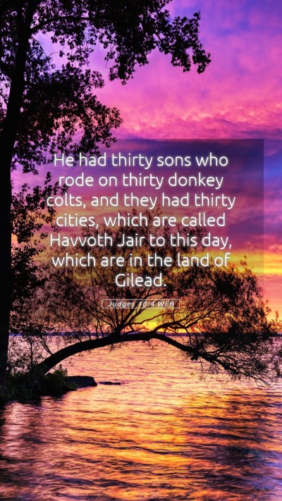 Picture 05 - Judges 10:4 WEB Mobile Phone Wallpaper - He had thirty sons who rode on thirty donkey - Mobile Bible Verse Wallpaper