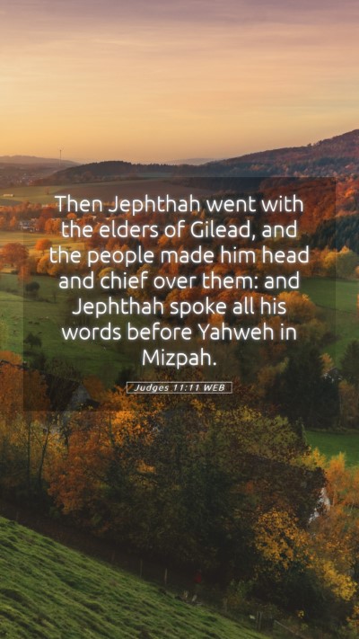 Picture 05 - Judges 11:11 WEB Mobile Phone Wallpaper - Then Jephthah went with the elders of Gilead, and - Mobile Bible Verse Wallpaper