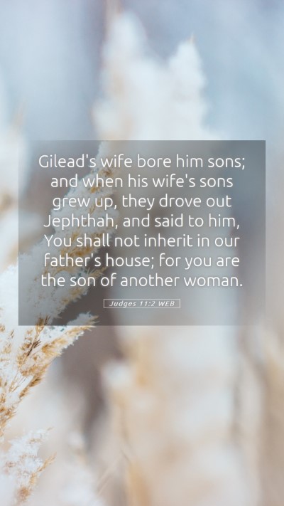 Picture 05 - Judges 11:2 WEB Mobile Phone Wallpaper - Gilead's wife bore him sons; and when his wife's - Mobile Bible Verse Wallpaper