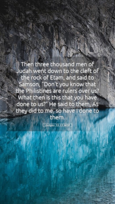 Picture 05 - Judges 15:11 WEB Mobile Phone Wallpaper - Then three thousand men of Judah went down to the - Mobile Bible Verse Wallpaper