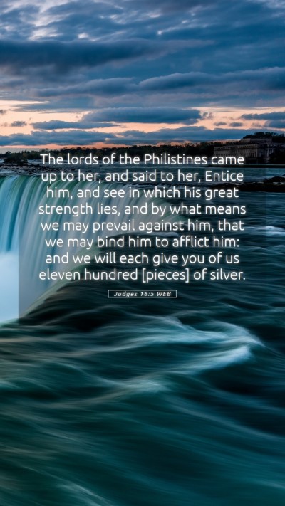 Picture 05 - Judges 16:5 WEB Mobile Phone Wallpaper - The lords of the Philistines came up to her, and - Mobile Bible Verse Wallpaper