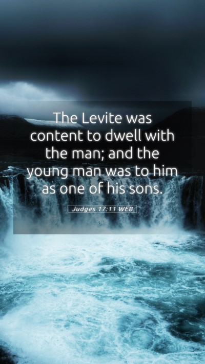 Picture 05 - Judges 17:11 WEB Mobile Phone Wallpaper - The Levite was content to dwell with the man; and - Mobile Bible Verse Wallpaper
