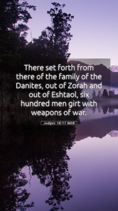 Picture 05 - Judges 18:11 WEB Mobile Phone Wallpaper - There set forth from there of the family of the - Mobile Bible Verse Wallpaper