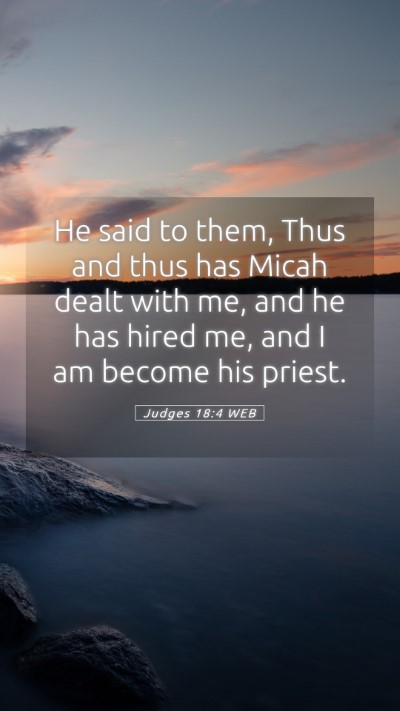 Picture 05 - Judges 18:4 WEB Mobile Phone Wallpaper - He said to them, Thus and thus has Micah dealt - Mobile Bible Verse Wallpaper