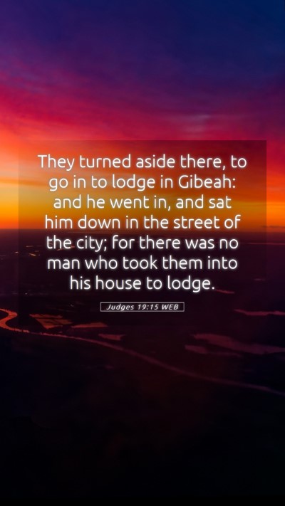 Picture 05 - Judges 19:15 WEB Mobile Phone Wallpaper - They turned aside there, to go in to lodge in - Mobile Bible Verse Wallpaper