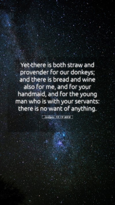 Picture 05 - Judges 19:19 WEB Mobile Phone Wallpaper - Yet there is both straw and provender for our - Mobile Bible Verse Wallpaper