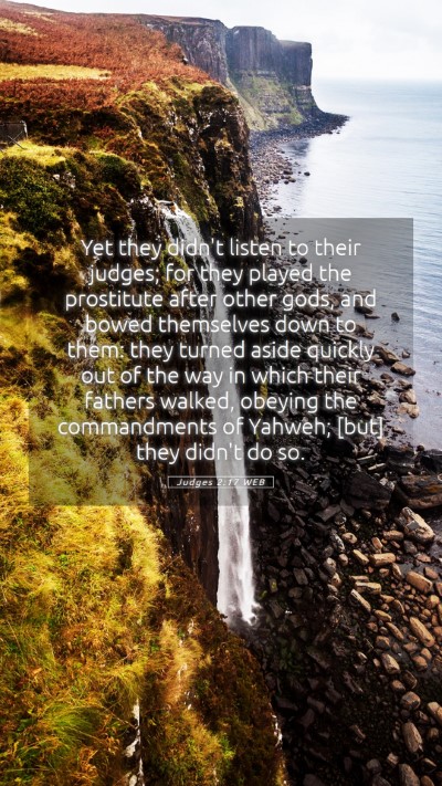Picture 05 - Judges 2:17 WEB Mobile Phone Wallpaper - Yet they didn't listen to their judges; for they - Mobile Bible Verse Wallpaper