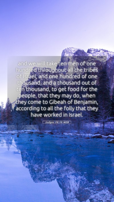 Picture 05 - Judges 20:10 WEB Mobile Phone Wallpaper - and we will take ten men of one hundred - Mobile Bible Verse Wallpaper