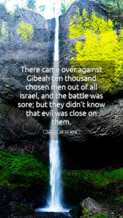 Picture 05 - Judges 20:34 WEB Mobile Phone Wallpaper - There came over against Gibeah ten thousand - Mobile Bible Verse Wallpaper