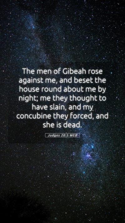 Picture 05 - Judges 20:5 WEB Mobile Phone Wallpaper - The men of Gibeah rose against me, and beset the - Mobile Bible Verse Wallpaper