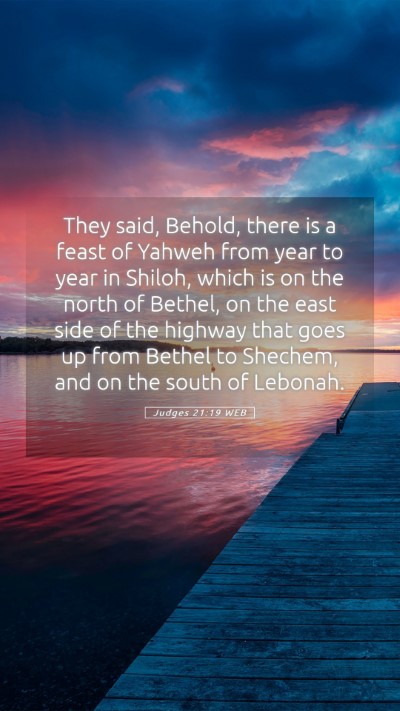 Picture 05 - Judges 21:19 WEB Mobile Phone Wallpaper - They said, Behold, there is a feast of Yahweh - Mobile Bible Verse Wallpaper