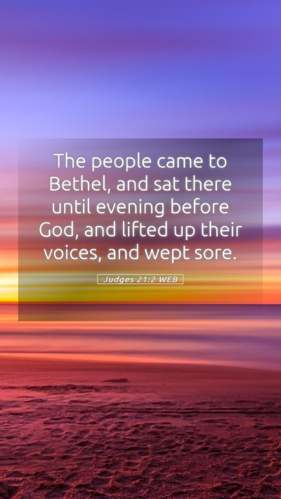 Picture 05 - Judges 21:2 WEB Mobile Phone Wallpaper - The people came to Bethel, and sat there until - Mobile Bible Verse Wallpaper