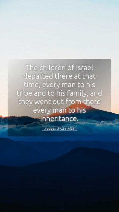 Picture 05 - Judges 21:24 WEB Mobile Phone Wallpaper - The children of Israel departed there at that - Mobile Bible Verse Wallpaper