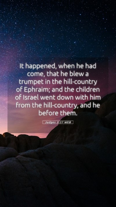 Picture 05 - Judges 3:27 WEB Mobile Phone Wallpaper - It happened, when he had come, that he blew a - Mobile Bible Verse Wallpaper