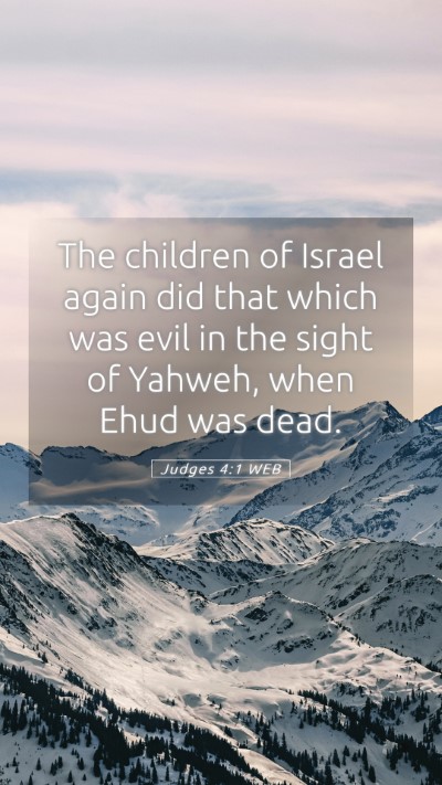 Picture 05 - Judges 4:1 WEB Mobile Phone Wallpaper - The children of Israel again did that which was - Mobile Bible Verse Wallpaper