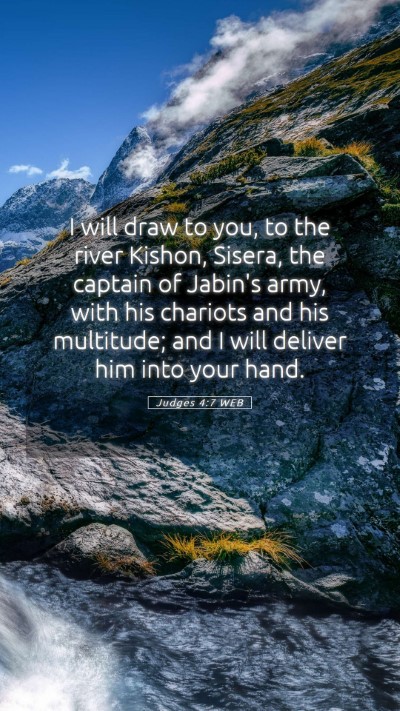 Picture 05 - Judges 4:7 WEB Mobile Phone Wallpaper - I will draw to you, to the river Kishon, Sisera, - Mobile Bible Verse Wallpaper