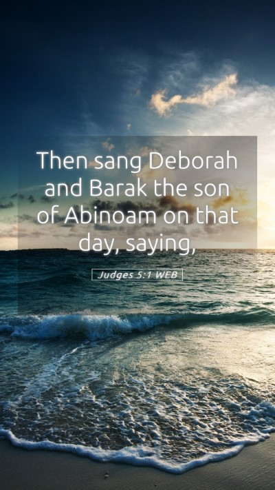 Picture 05 - Judges 5:1 WEB Mobile Phone Wallpaper - Then sang Deborah and Barak the son of Abinoam on - Mobile Bible Verse Wallpaper
