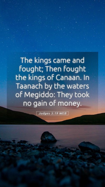 Picture 05 - Judges 5:19 WEB Mobile Phone Wallpaper - The kings came and fought; Then fought the kings - Mobile Bible Verse Wallpaper
