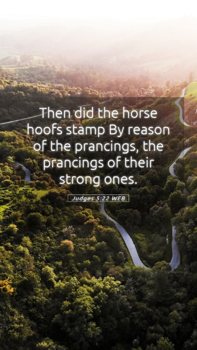 Picture 05 - Judges 5:22 WEB Mobile Phone Wallpaper - Then did the horse hoofs stamp By reason of the - Mobile Bible Verse Wallpaper