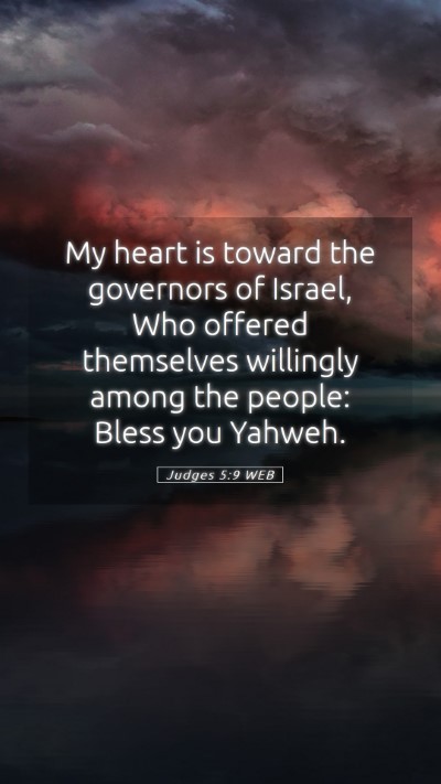 Picture 05 - Judges 5:9 WEB Mobile Phone Wallpaper - My heart is toward the governors of Israel, Who - Mobile Bible Verse Wallpaper